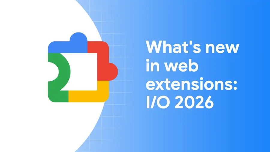 Chrome拡張機能のI/O 2026アップデートを示すパズルピースのイラスト